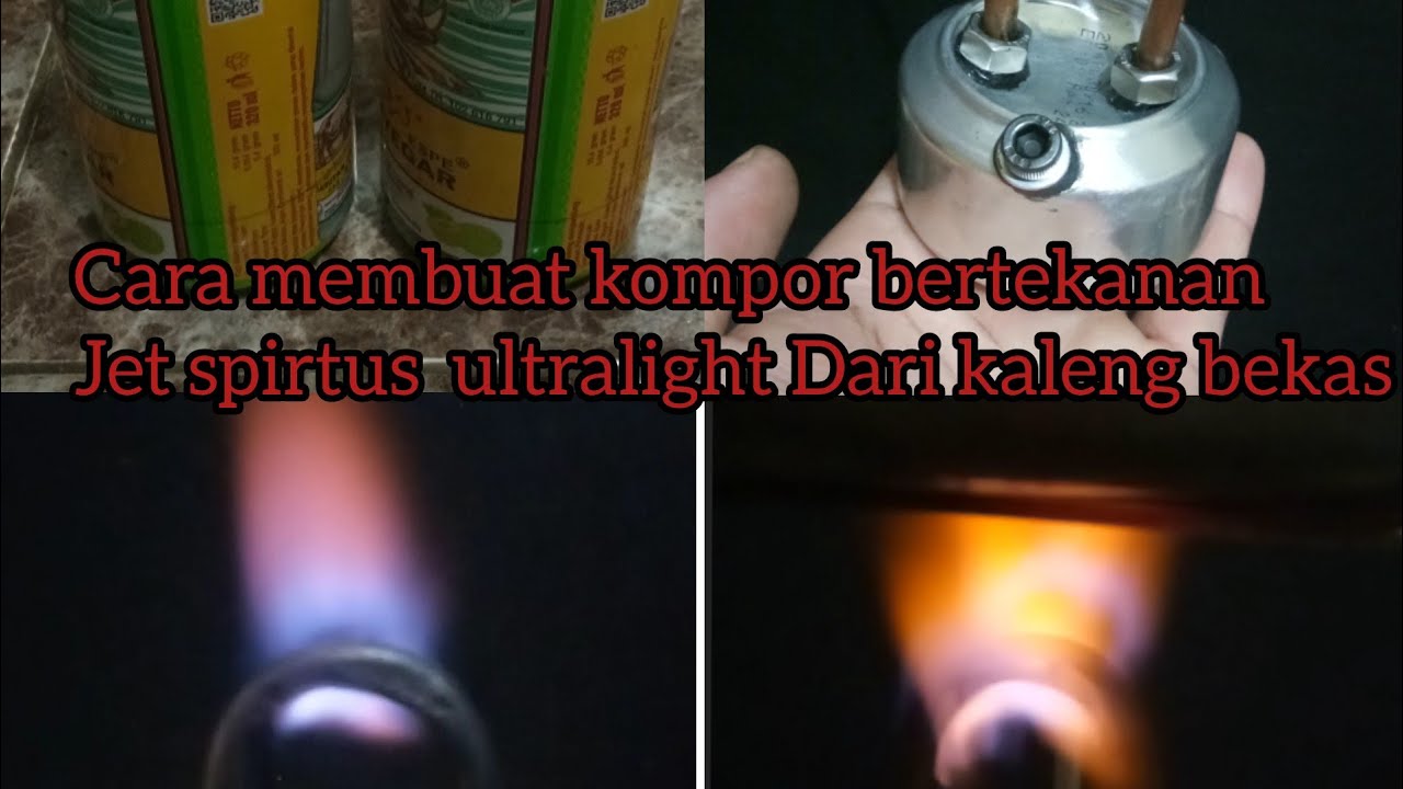 tutorial Cara membuat kompor bertekanan jet spirtus ultralight