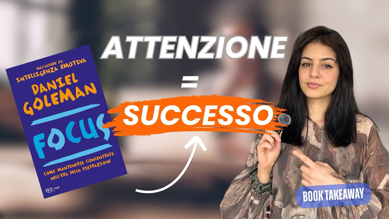 Focus Daniel Goleman - L’abilità che decide il tuo successo (e nessuno ti allena)