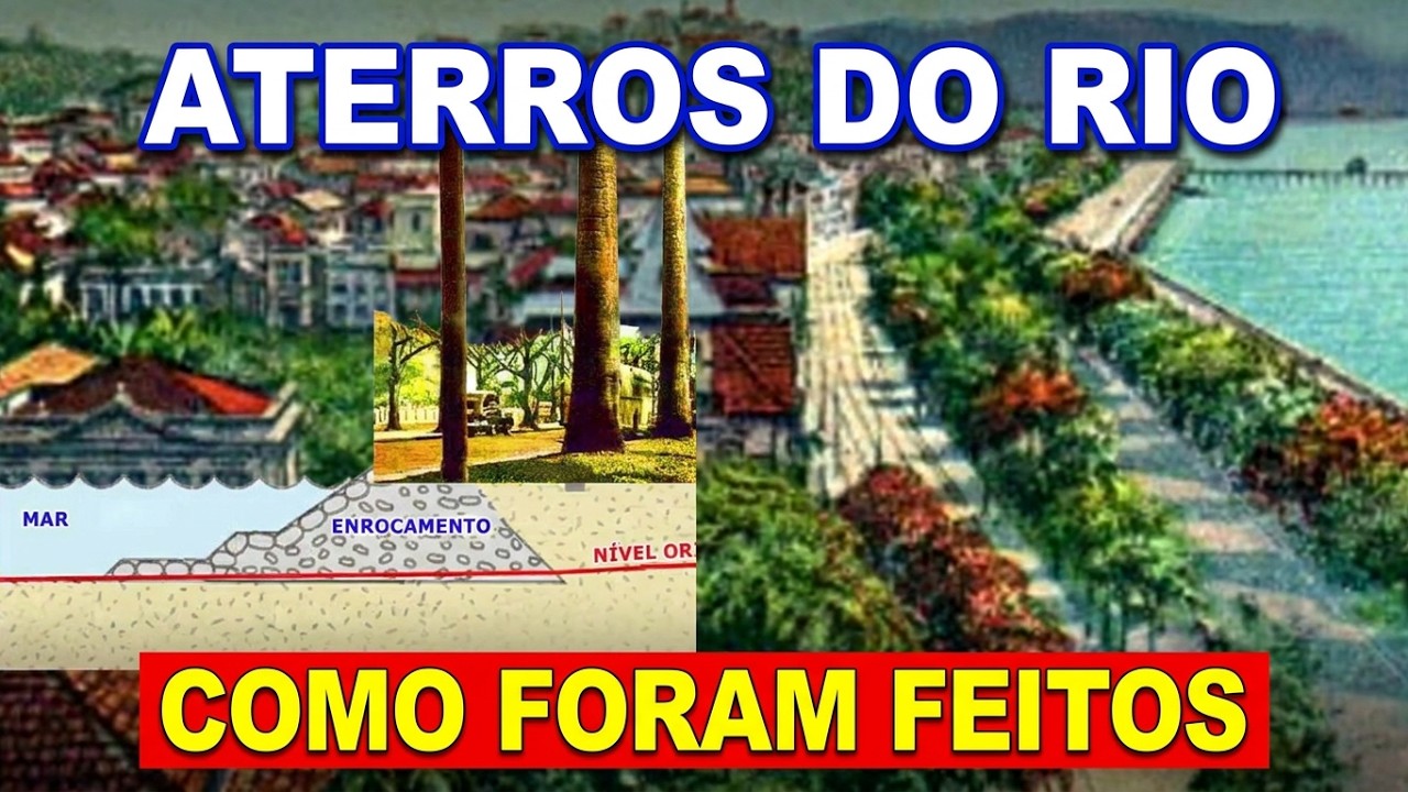 ATERROS DO RIO DE JANEIRO - COMO FORAM FEITOS