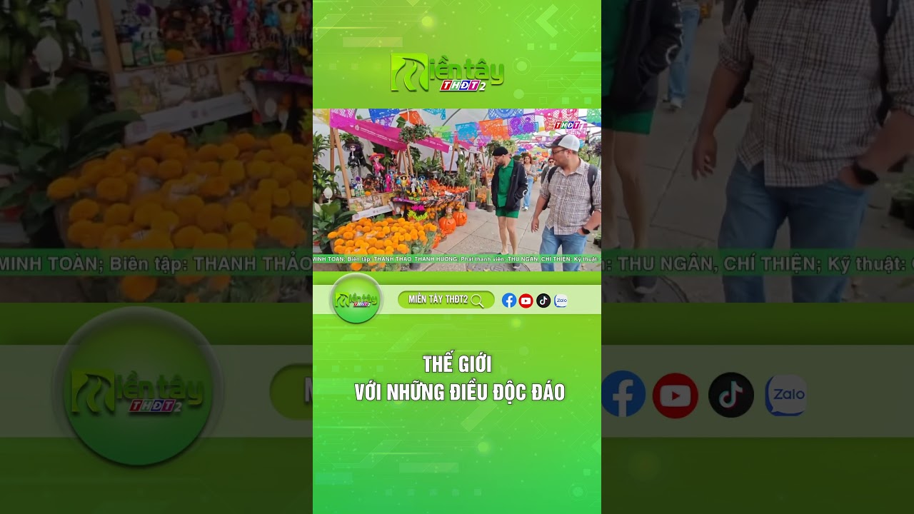 Thế Giới với những điều độc đ&aacute;o # #mientay #mientaythdt2 #tintuc #thegioi