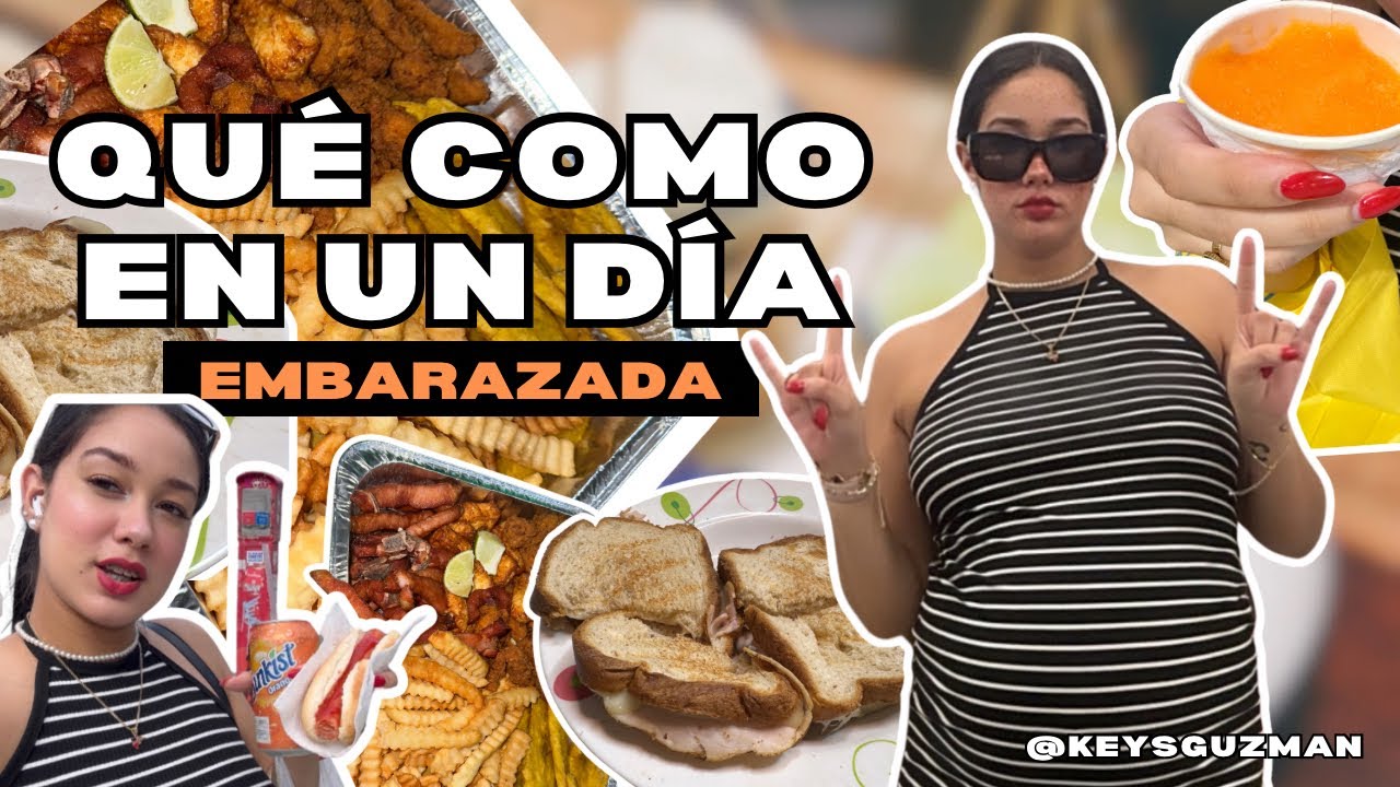 QUE CÓMO EN UN DÍA “ EMBARAZADA” / Keys Guzmán