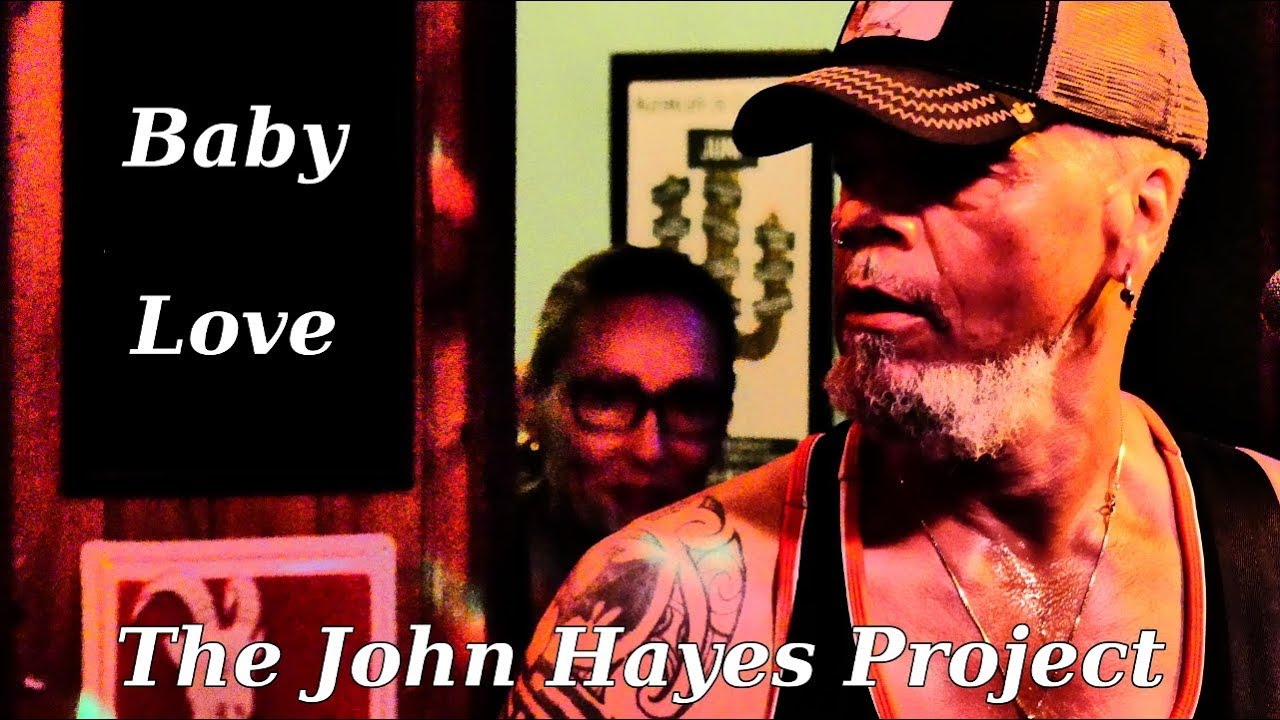 The John Hayes Project - Connected/Baby Love | Caf&eacute; de Cactus 2018.