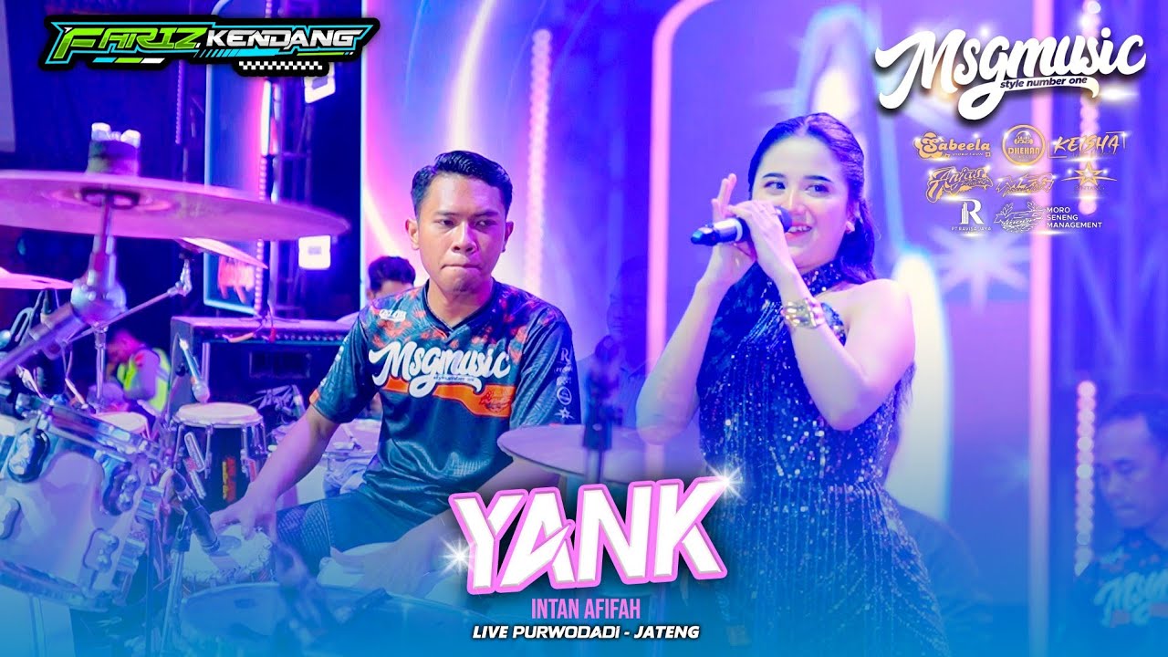 MSG MUSIC  // YANK  // Intan afifah  LIVE PURWODADI JATENG