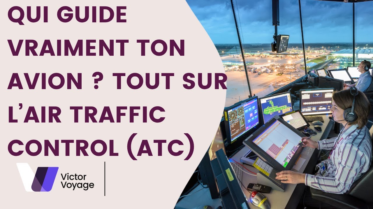 Votre avion change 7 fois de fréquence: ATC expliqué | Victor Voyage