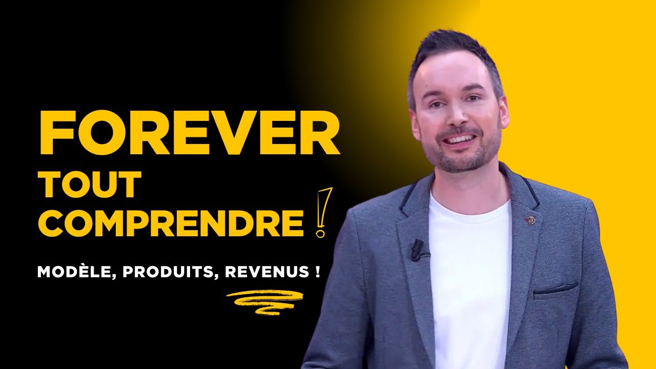 Découvrez l'Opportunité Forever Living : Fonctionnement, Produits & Revenus en 15 min
