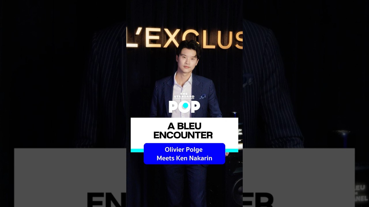 A BLEU ENCOUNTER Olivier Polge Meets Ken Nakarin