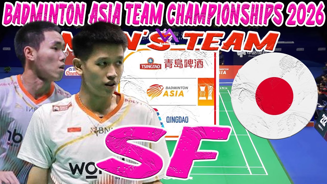 SF MEN'S TEAM Badminton Asia Team Championships 2026 Live Stream Badminton