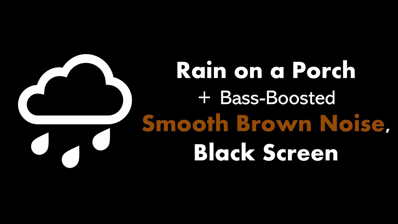🔴 Rain on a Porch + Bass-Boosted Smooth Brown Noise, Black Screen 🌧️🟤⬛ • Live 24/7 • No mid-roll ads