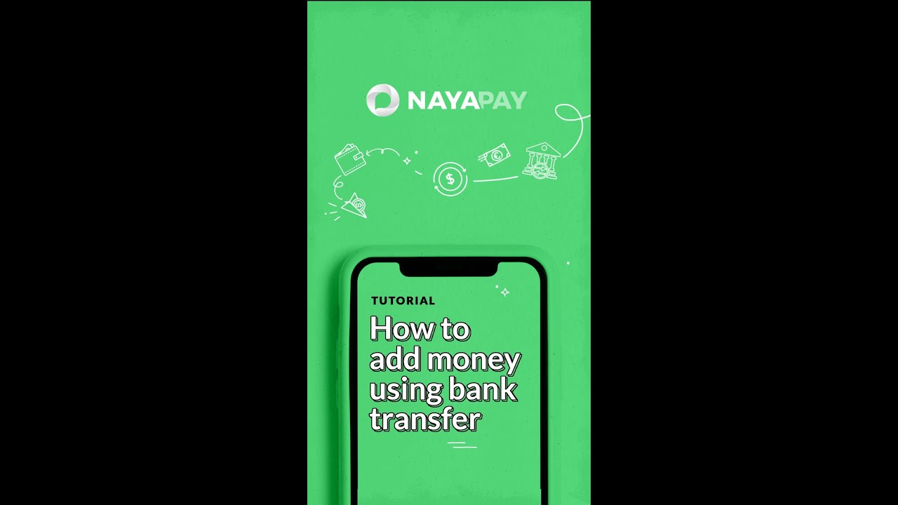How to transfer funds from any bank account to NayaPay