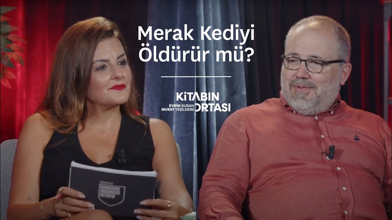 Merak Kediyi Öldürür mü? | Evrim Kuran ve Murat Yeşildere ile Kitabın Ortası