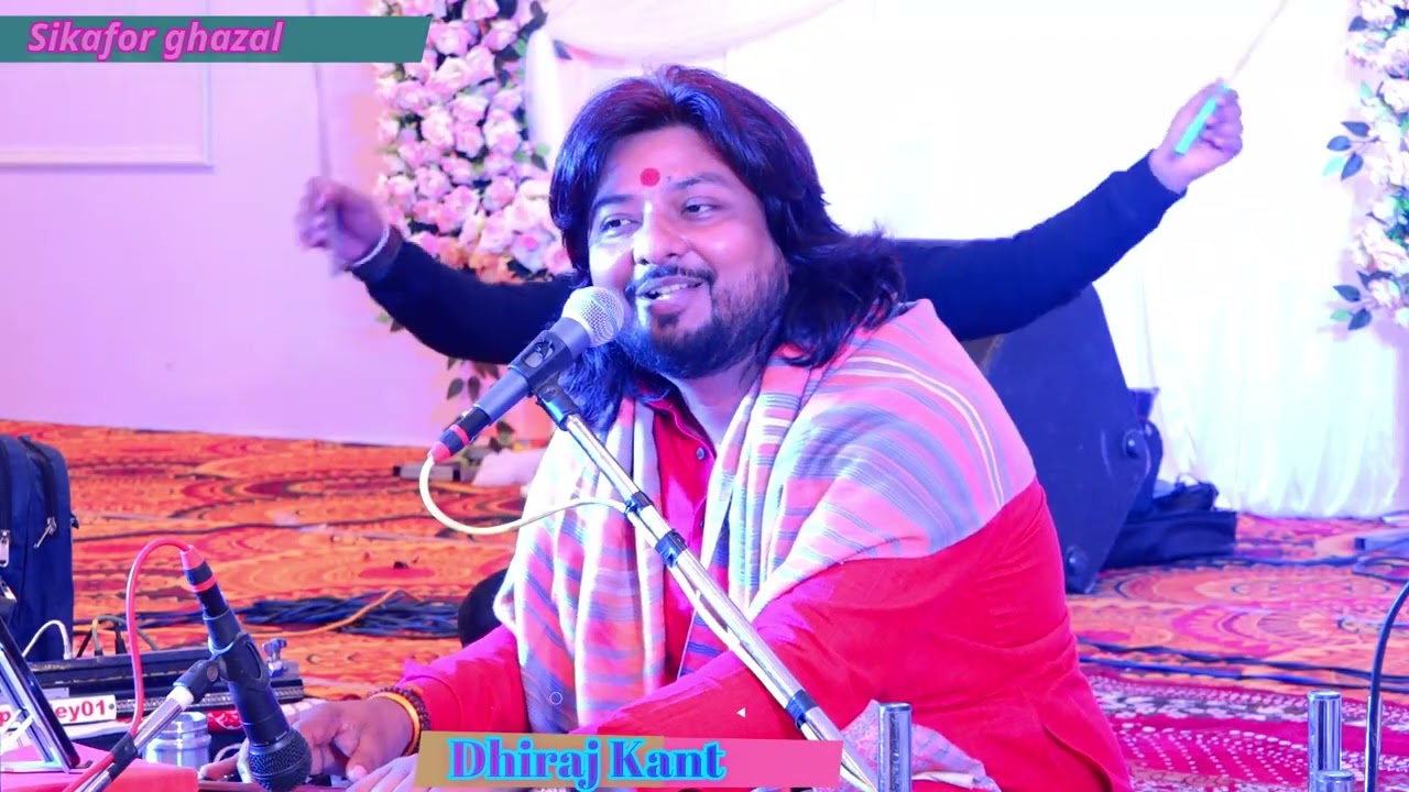 Dhiraj Kant stage so program sikafor ghazal