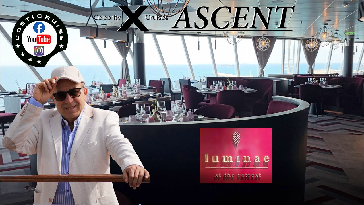 CELEBRITY ASCENT Restaurant LUMINAE At The Retreat By Costi