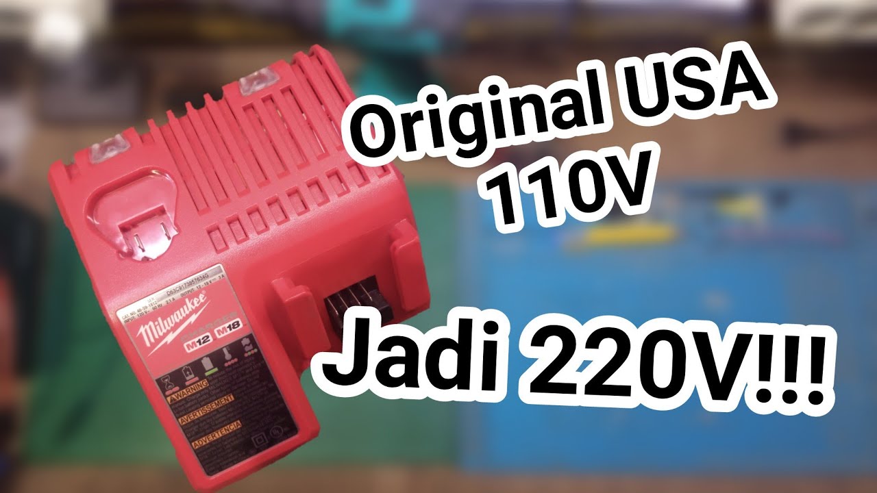 Ubah Charger Milwaukee Dari 110V ke 220V