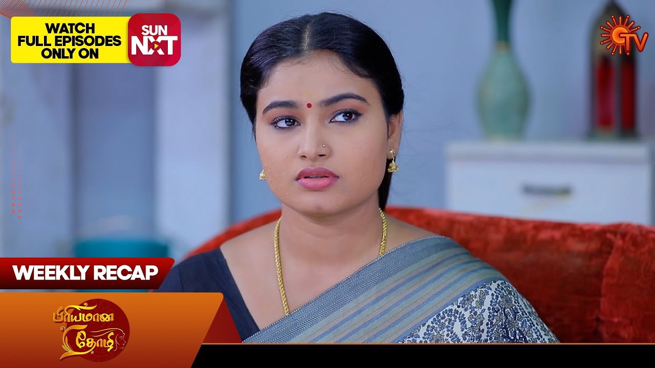 Priyamaana Thozhi - Weekly Recap | 19 Feb 2024 - 24 Feb 2024 | Sun TV