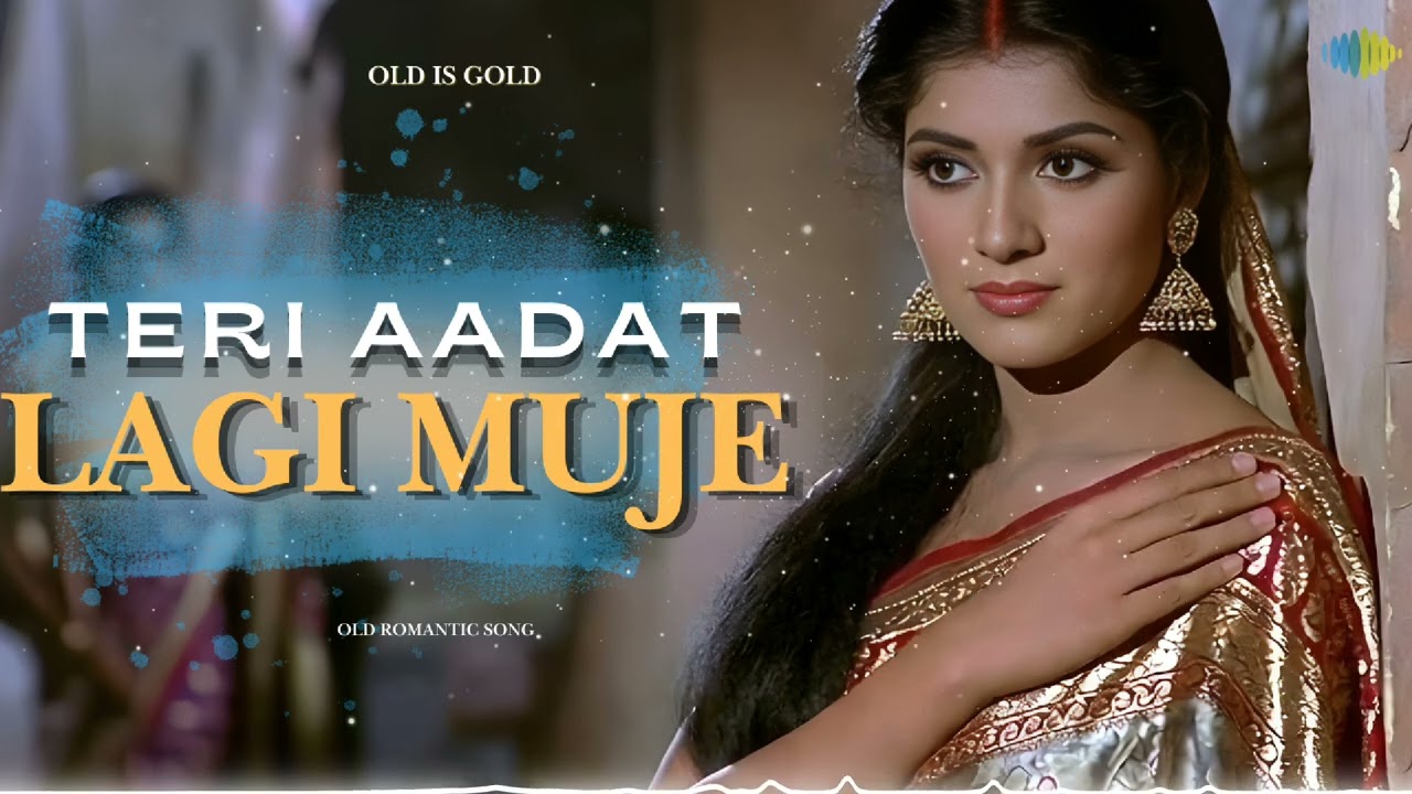 Teri aadat lagi muje | Old Hindi Romantic Song | Heart Touching 60s-70s Vibe Love Song