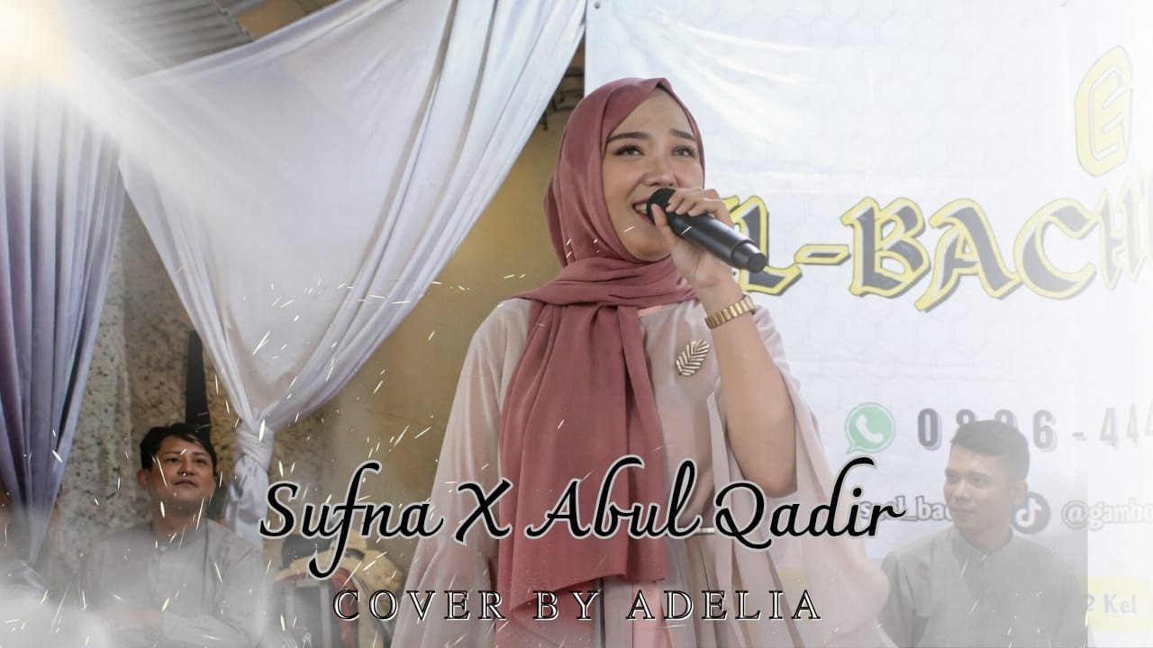 Keren || Sufna x Abdul qadir, By Adelia Bersama El-Bachri entertainment #liveperformance