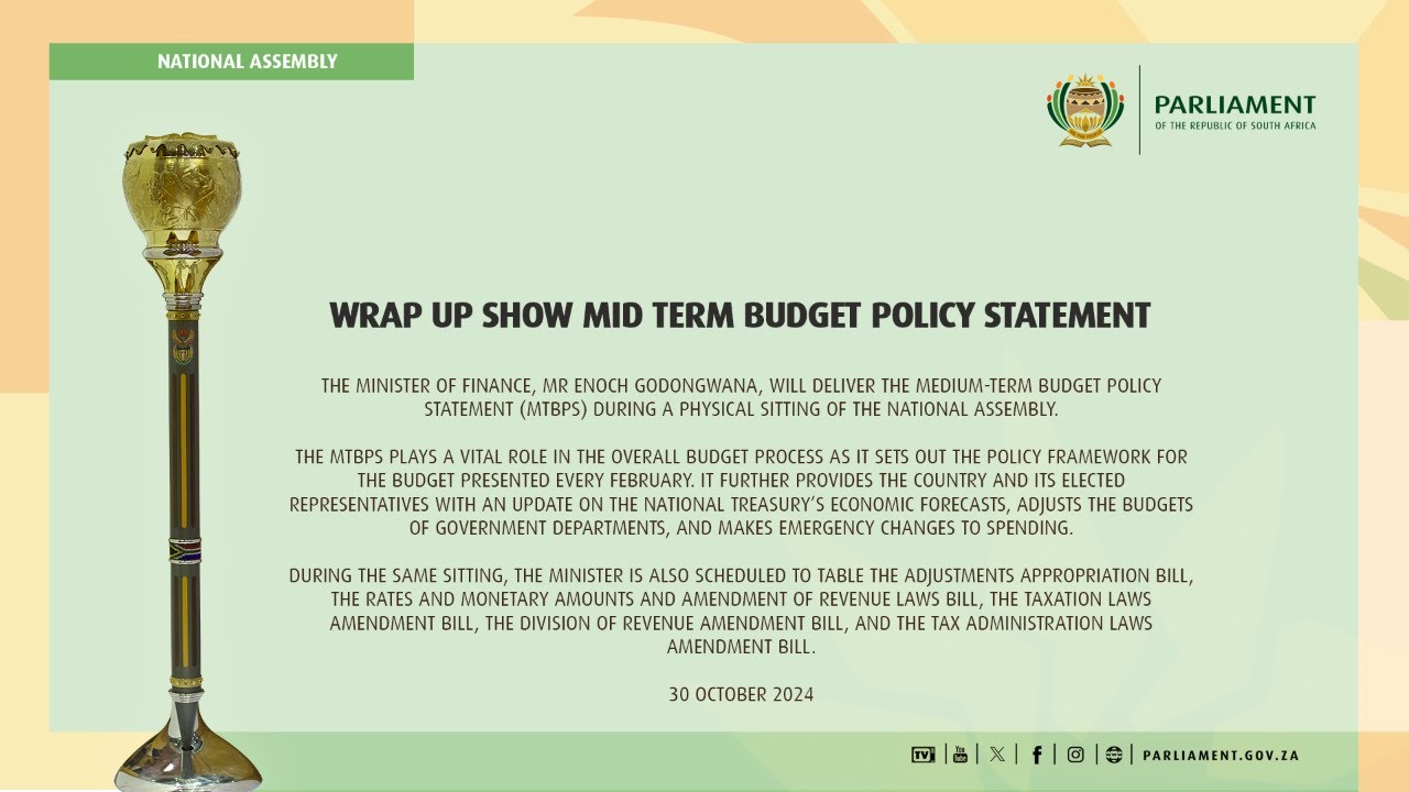 WRAP UP SHOW MID TERM BUDGET POLICY STATEMENT, 30 October 2024