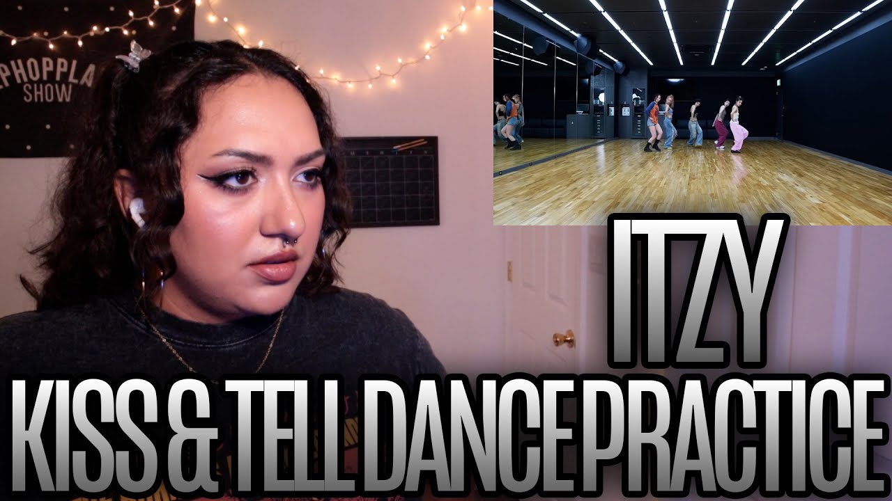 ITZY “Kiss & Tell” Dance Practice Reaction
