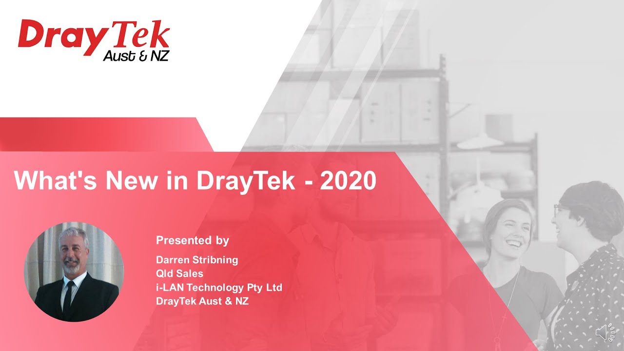 Webinar: What's New in DrayTek - 2020