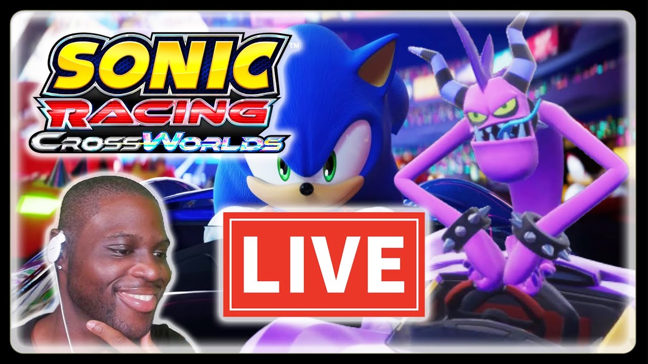 🔴 IGN SAID THIS WAS THE BEST KART RACER EVER??! | Sonic Racing Crossworlds Day 1 LIVE
