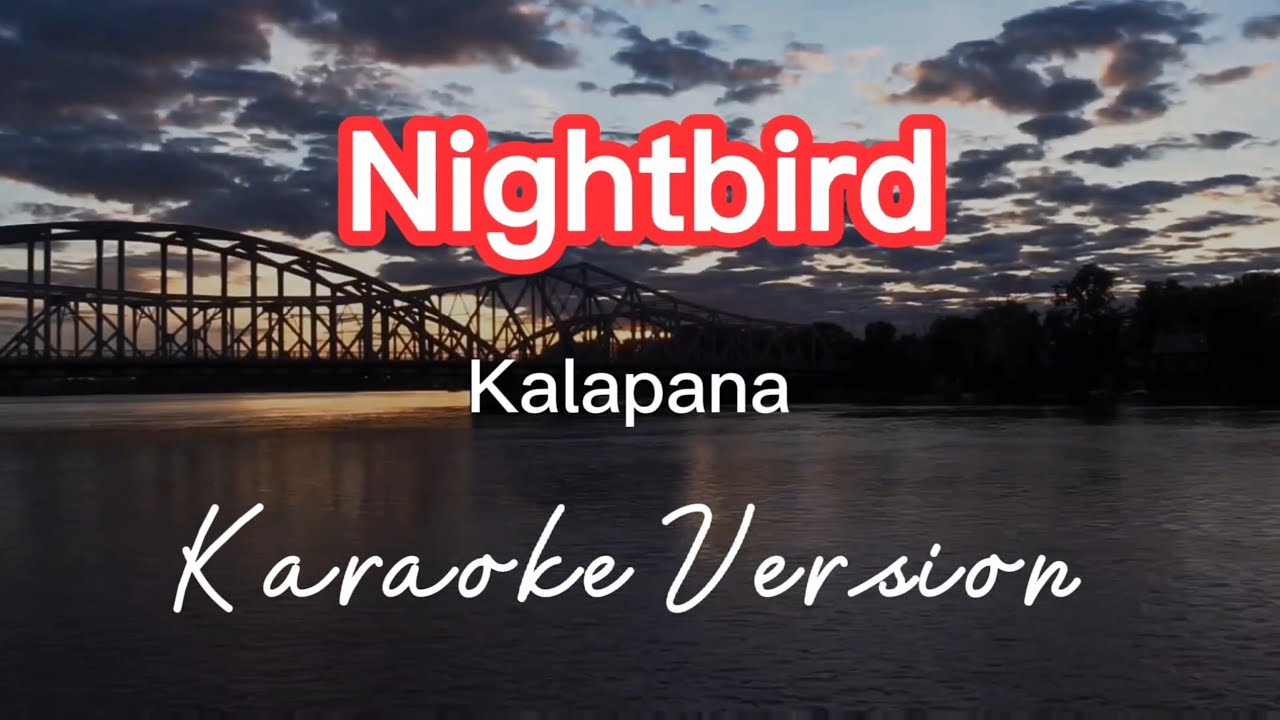 NIGHTBIRD | KALAPANA | KARAOKE VERSION
