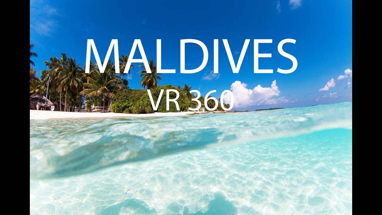 Maldives VR 360 - 4K Video