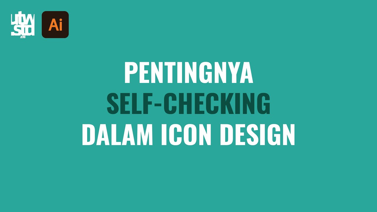 Pentingnya Self-Checking dalam Icon Design | Dasar-dasar Icon Design Part 5