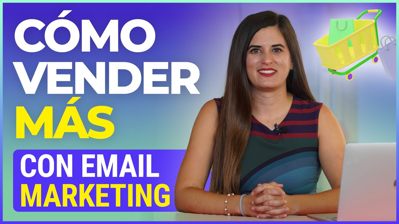 Cómo Vender Más con Email Marketing 🛒