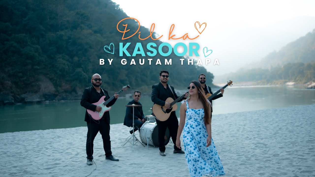 Dil Ka Kasoor || Original Song By Gautam Thapa || Feat. Riya Shah ||