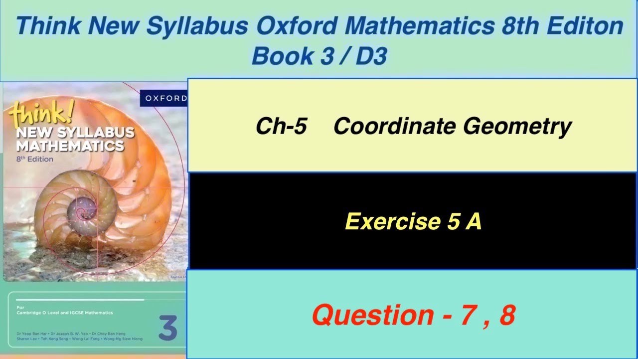Exercise 5A Question -7, 8 Oxford New Syllabus Mathematics 8th edition Book 3 | EX-5A D3 solution