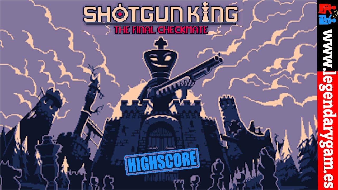 Shotgun King - (2022) - PUNKCAKE Delicieux - Chase Mode - 2000+ Score - Steam - Chess - Highscore