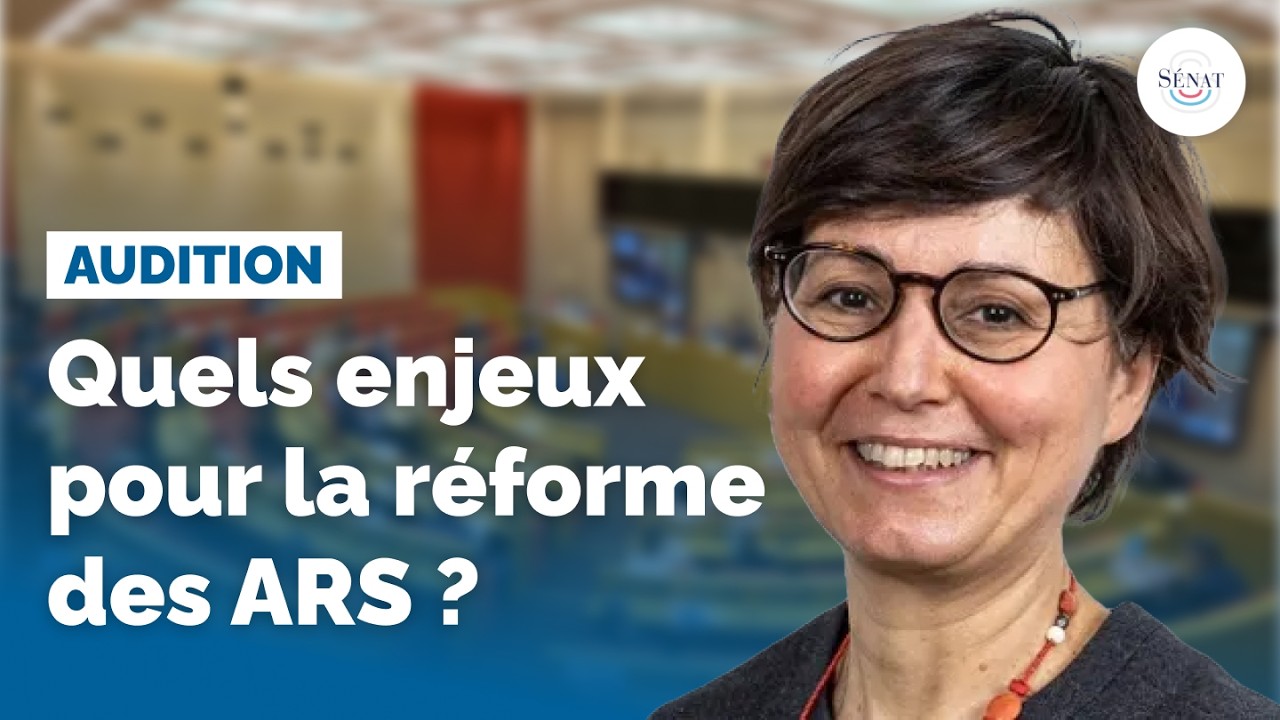 Quels enjeux pour la réforme des ARS ?