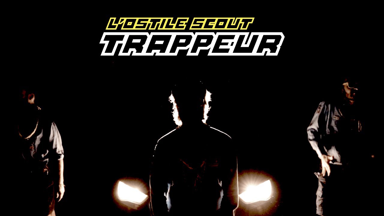 Trappeur - L'Ostile Scout (Official Video)