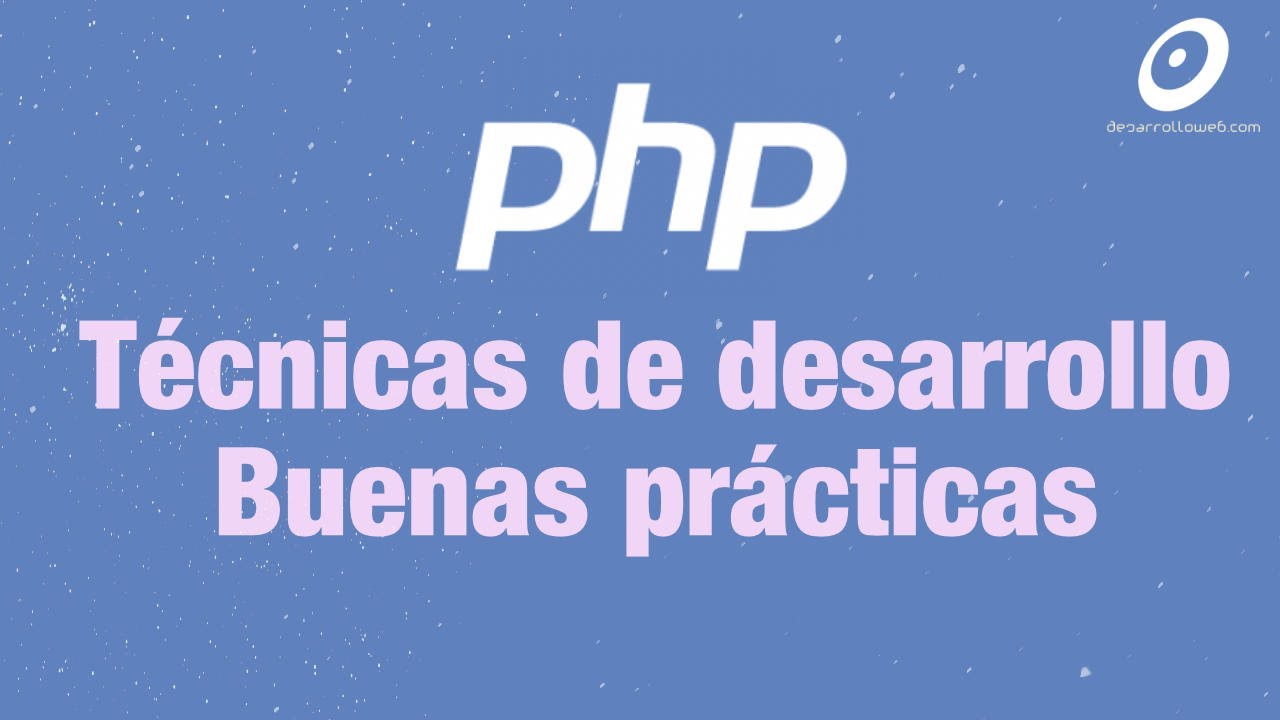 Técnicas de desarrollo PHP avanzadas