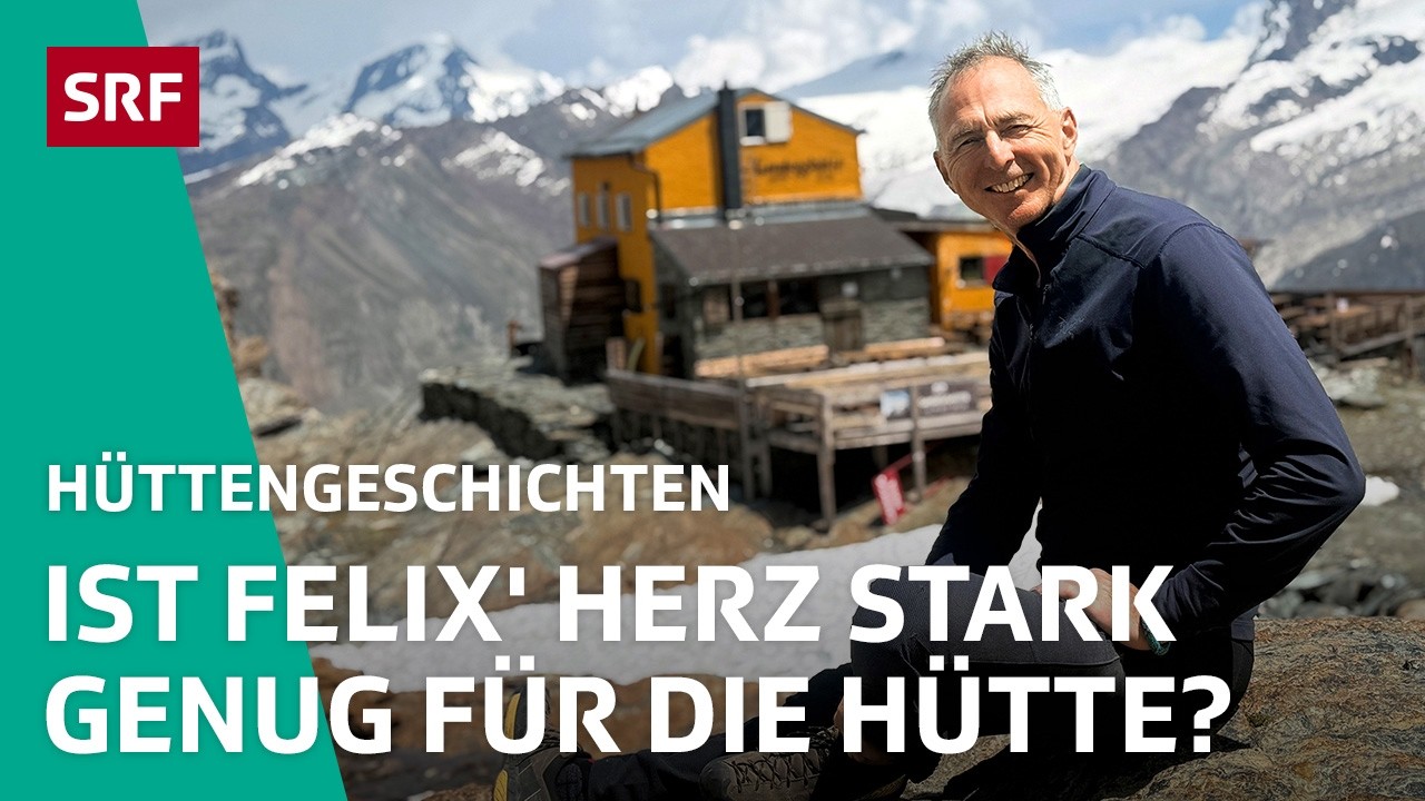 Herz, Höhenluft und ein gefährlicher Hüttenzustieg | Hüttengeschichten 2025 1/5 – SRF bi de Lüt