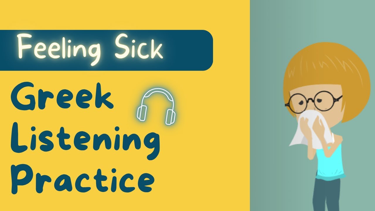 Learn Greek | Greek Conversation: Feeling Sick | Greek Listening Practice for Beginners (A1-A2)
