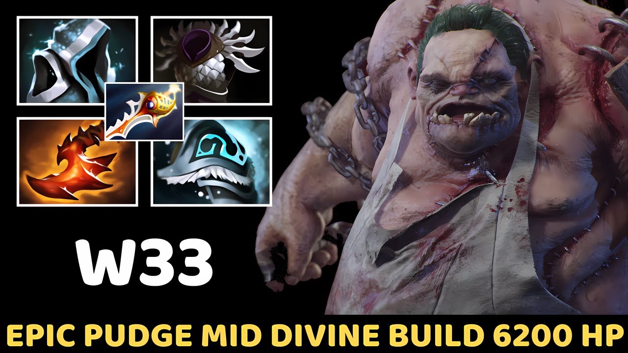 W33 [Pudge] Epic Mid Divine Build 6200 Hp 7.37 Dota 2