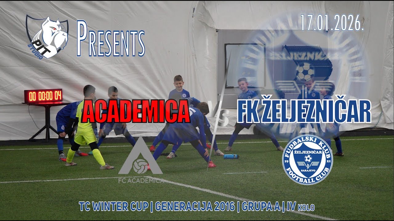 ⚽️TC WINTER CUP | GRUPA A| - IV kolo / GEN. 2016 / FC Academica - FK Željezniča ⚽️