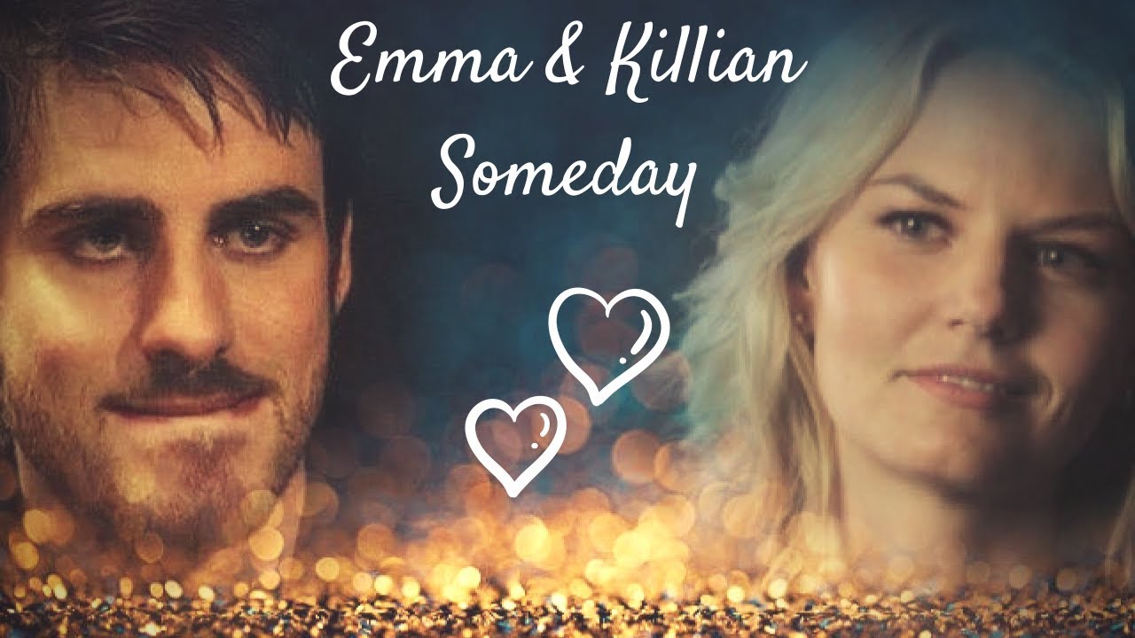 Emma & Killian - Someday