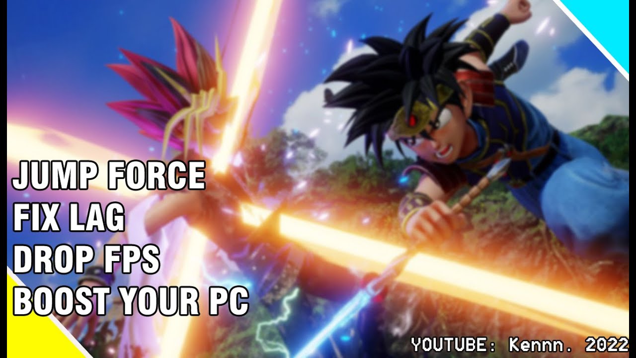 Fix Slow Motion / Drop Fps  Jumpforce Pc 2022  - LOW SPECS EXPERIENCE