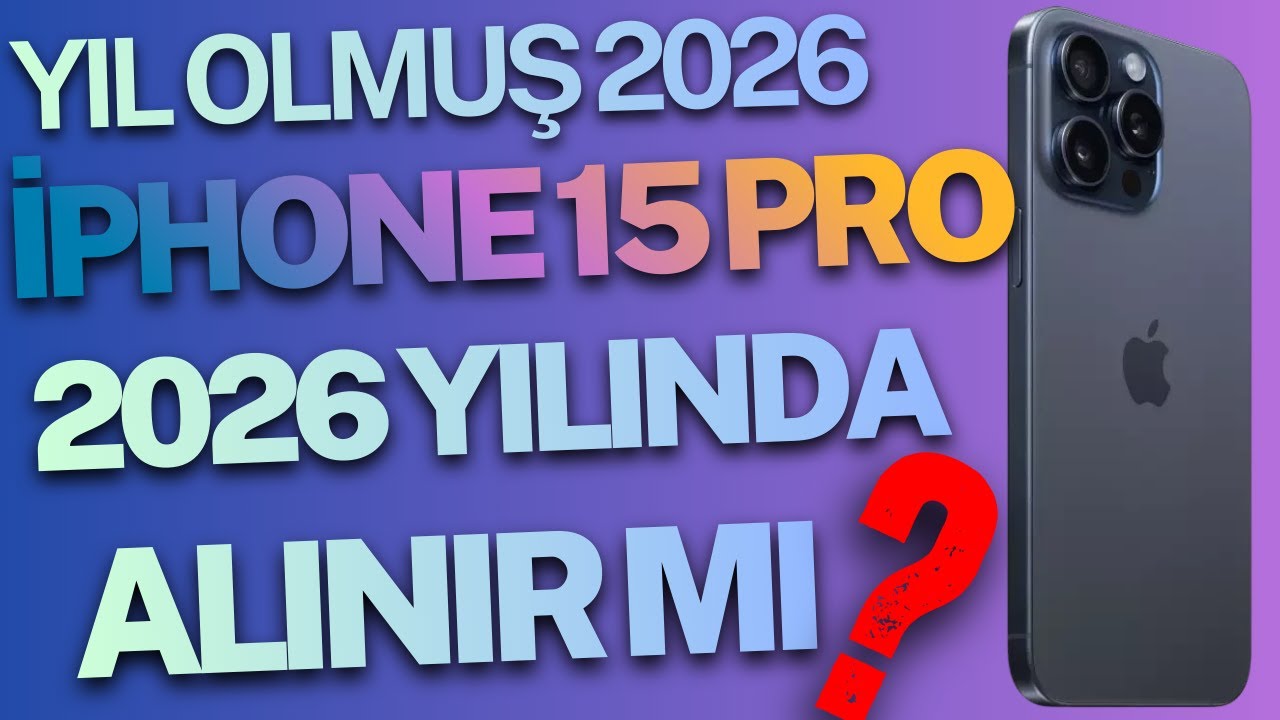 İPHONE 15 PRO 2026 YILINDA ALINIR MI ? | YAPAY ZEKA DESTEKLİ EN UCUZ İPHONE MODELİ