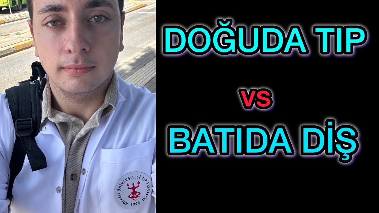 Doğuda TIP mı Batıda DİŞ mi  ? 
