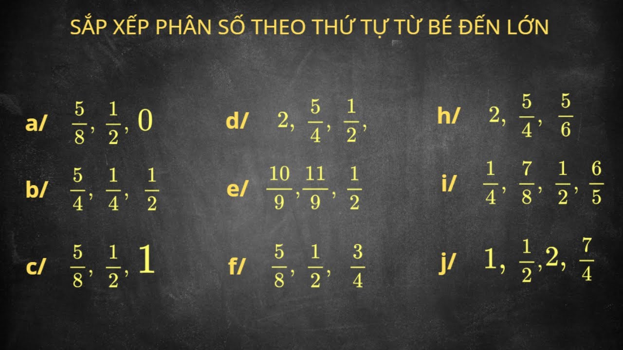 Cách sắp xếp phân số theo thứ tự tăng dần bằng cách quan sát, không quy đồng mẫu số