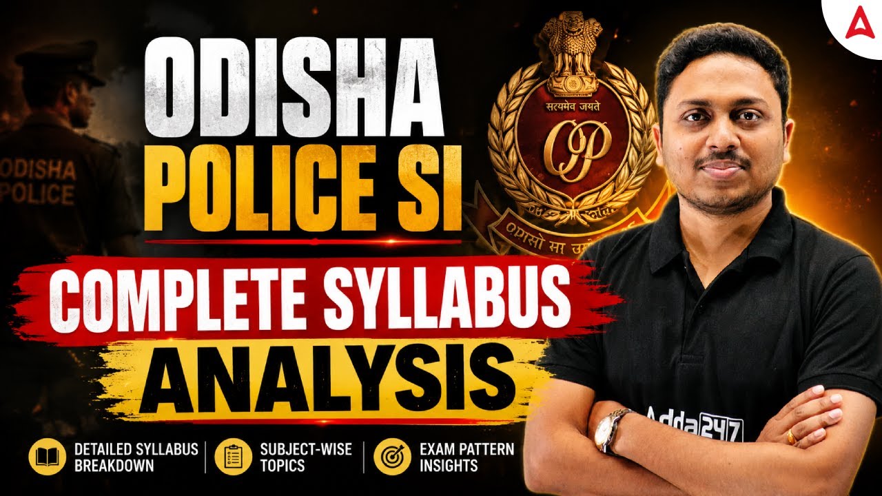 Odisha Police Syllabus 2026 | Odisha Police SI Syllabus 2026 | Odisha Police Recruitment 2026