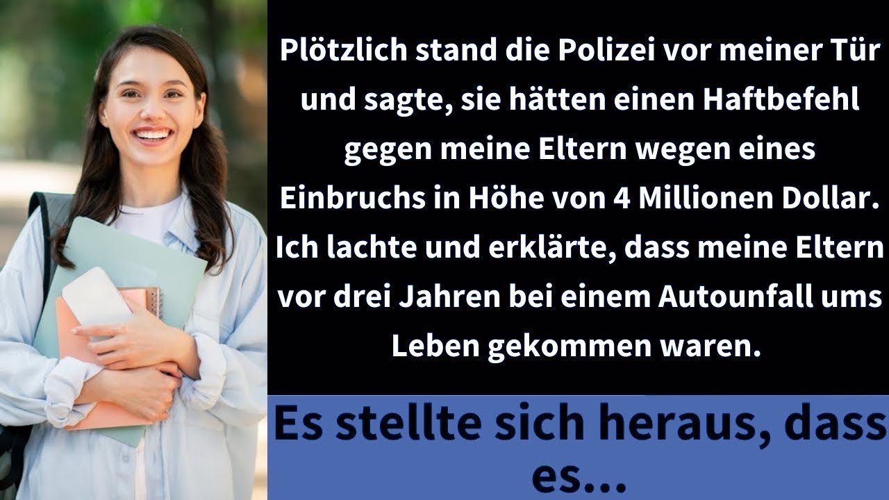 Plötzlich stand die Polizei vor meiner Tür und sagte, sie hätten einen Haftbefehl gegen meine...