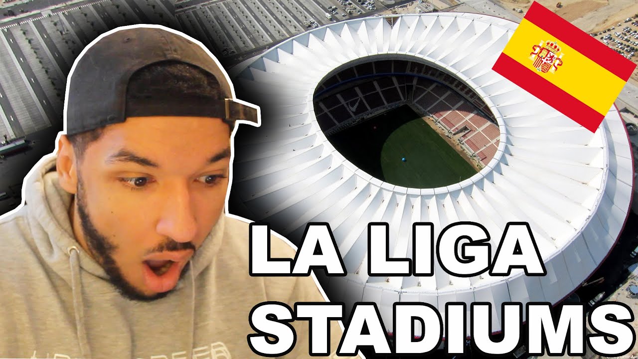 American Reacts to ALL LA LIGA STADIUMS IN 2020 (Spanish Football Stadiums)