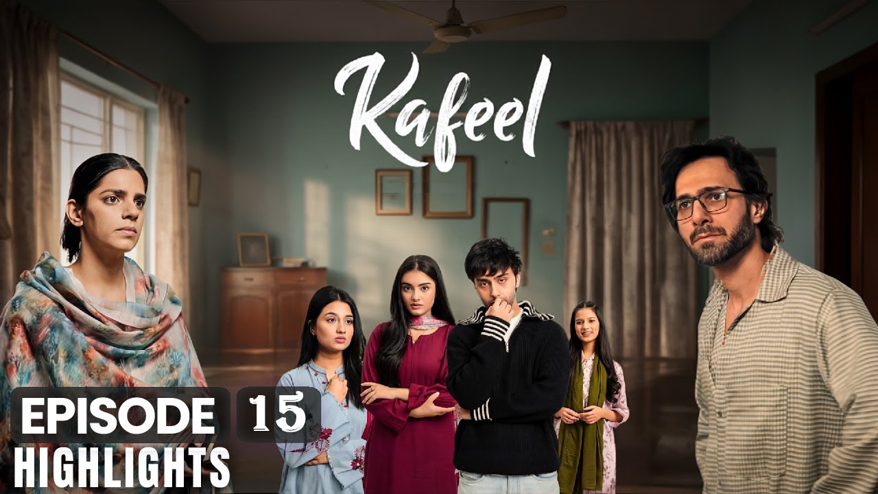 Kafeel Episode 15 | Highlights | Emmad Irfani | Sanam Saeed | Aashir Wajahat | Areeka Haq
