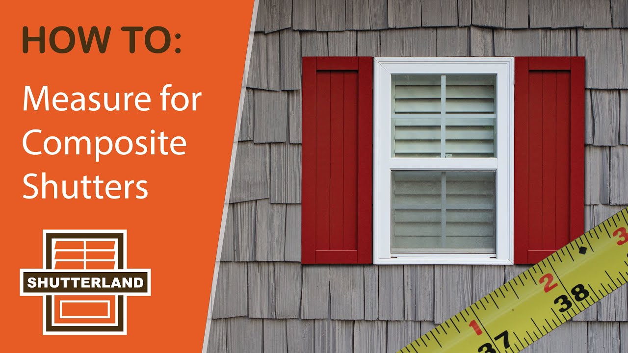 How to Measure For Exterior Composite Shutters