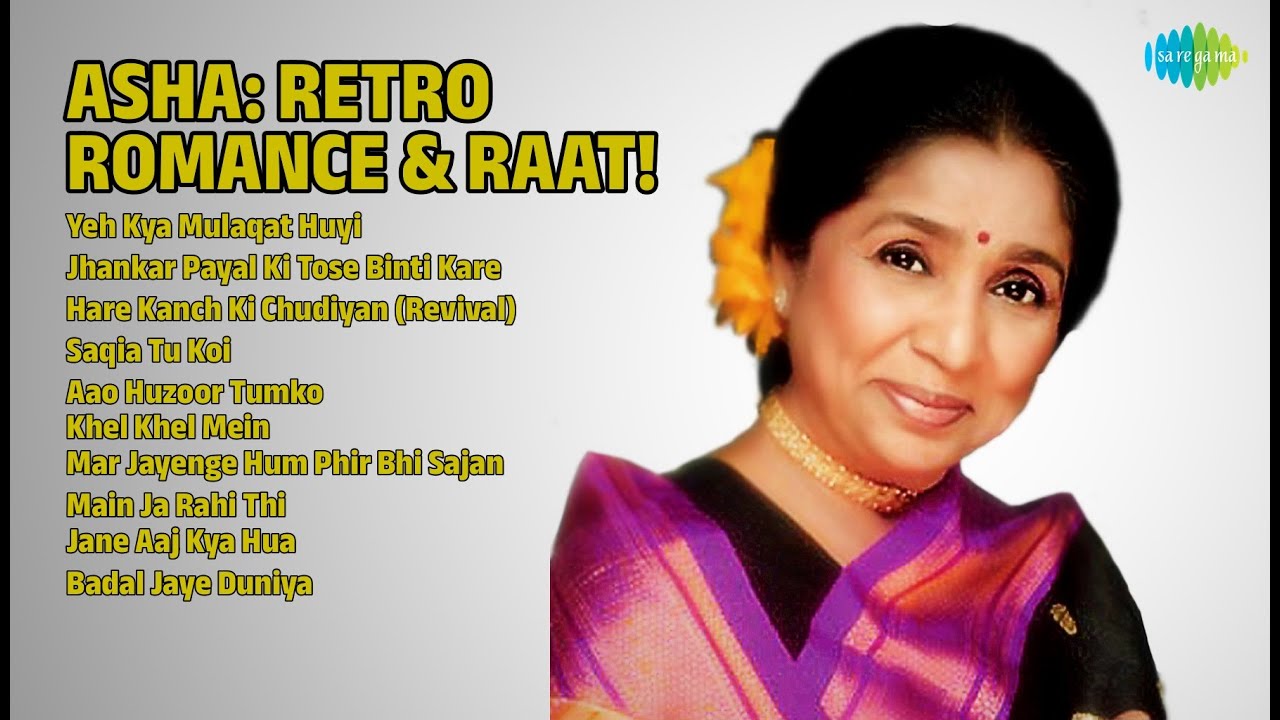 आशा: रेट्रो रोमांस & रात! | Asha Bhosle Songs | Yeh Kya Mulaqat Huyi