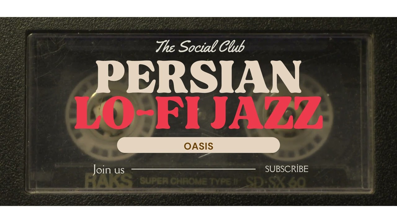 PERSIAN LO-FI JAZZ // OASIS